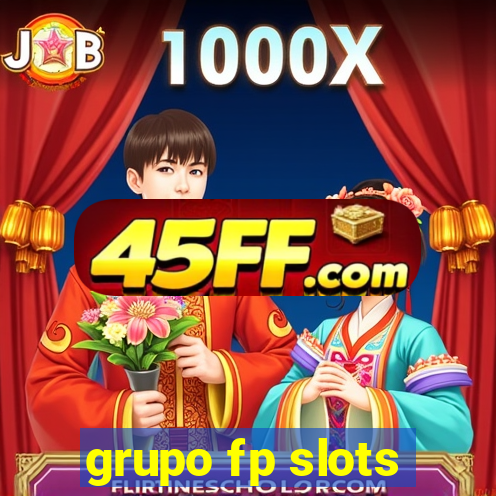 grupo fp slots